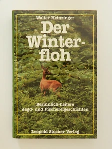 Der Winterfloh Walter Heinzinger Besinnlich heitere Jagd und Fischereigeschichte - Bild 1 von 1