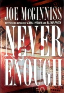 Never Enough by Joe McGinniss / 2007 Hardcover BCE True Crime - Imagen 1 de 1