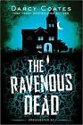 The Ravenous Dead PAPERBACK 2022 by Darcy Coates
