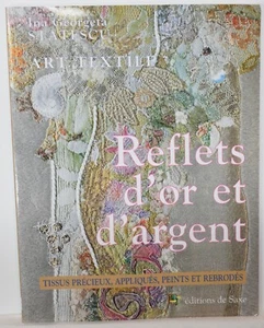 ART TEXTILE - REFLETS D'OR ET D'ARGENT By Ina Georgeta Statescu - Picture 1 of 3