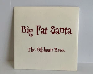 The Bihlman Brothers - Big Fat Santa CD 2002 Northern Michigan Indie NM - Picture 1 of 3