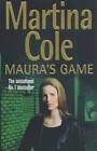 Maura's Game - Paperback By Cole, Martina - GOOD