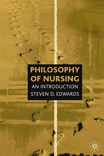 Philosophy of Nursing: An Introduction By Steven D. Edwards - Image 1 of 1