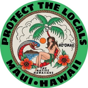 Protect the Locals Maui Hawaii Sticker Native Hawaiians Vinyl Sticker Decal - Picture 1 of 1