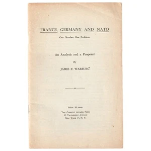 James P Warburg France Germany And Nato Our Number One Problem Pamphlet 1952 - Picture 1 of 1