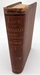 LIFE OF BENJAMIN FRANKLIN FROM HIS OWN WRITINGS VOL 2 JOHN BIGELOW 1874 - Picture 1 of 5