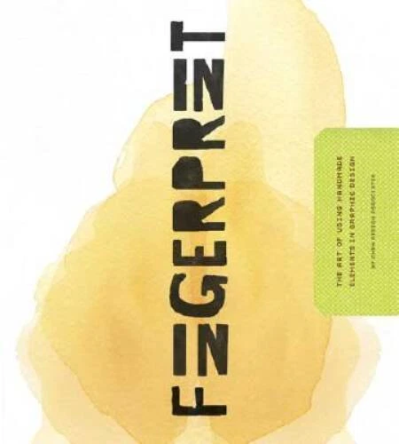 Fingerprint: The Art of Using Hand-Made Elements in Graphic Design - VERY GOOD - Image 1 of 1