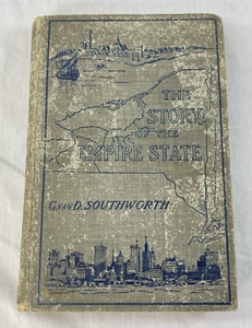 Antique THE STORY OF THE EMPIRE STATE 1904 Southworth History of NY Story Form. - Imagen 1 de 23