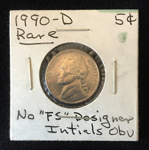 1990-D ~Error~ Jefferson Nickel-"NO FS" Designers Initials.....Rare Cover