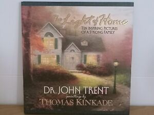 The Light of Home: Strong Family Christianity John Trent Art Thomas Kinkade EXC