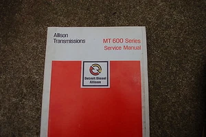 ALLISION TRANSMISSION MT600 SERVICE Manual book repair overhaul shop truck owner - Picture 1 of 1