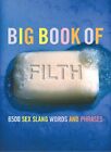 The Big Book of Filth (Big Books) By Jonathon Green. 9780304363872