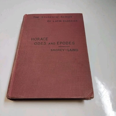 The Students Series of Latin Classics 1910 Horace Odes & Epodes Shorey-Lang HC - Image 1 of 4