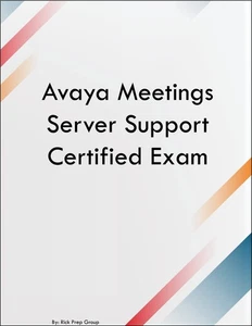 Avaya Meetings Server Implement Certified Exam - Picture 1 of 1