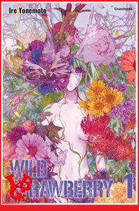 WILD STRAWBERRY 1 01 Ed. Limitée Avril 2025 CRUNCHYROLL MANGA Shonen # NEUF # - Imagen 1 de 1
