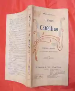 Le avventure di Chifellino Collodi Nipote R Bemporad & figlio Carlo Chiostri - Foto 1 di 1