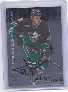 99-00 1999-00 BE A PLAYER MILLENNIUM LADISLAV KOHN AUTOGRAPH AUTO 8 DUCKS 