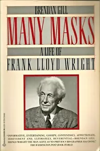 Many Masks Life of Frank Lloyd Wright Brendan Gill - Picture 1 of 1