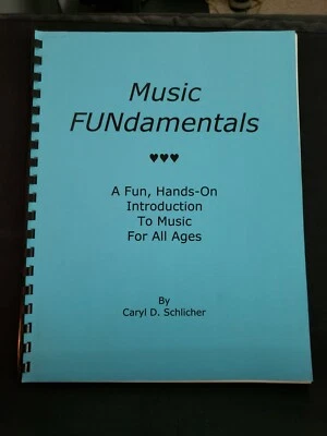 Music FUNdamentals : A Fun, Hands-on Introduction to Music by Caryl D. Schlicher - Image 1 of 2