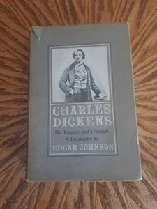 Charles Dickens His Tragedy & Triumph Vol. 1, Biog. By Edgar Johnson 1952 HC DJ - Picture 1 of 3