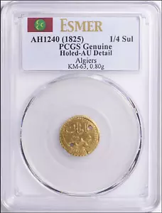 Algeria AH 1240 (1825) Gold 1/4 Sultani KM-63 PCGS Genuine AU - Picture 1 of 2
