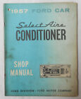 1957 FORD AIR CONDITIONER SHOP REPAIR MANUAL ORIGINAL