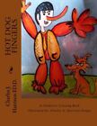 Hot Dog Fingers: A Children's Book. Harrison 9781499504699 Fast Free Shipping<|