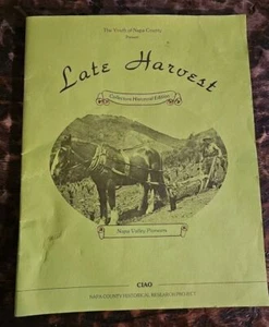 Late Harvest: Collectors Historical Edition Napa Valley Pioneers 1984 - Bild 1 von 24