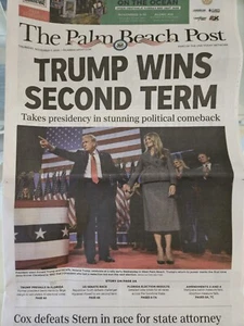 PALM BEACH POST NOVEMBER 7 2024 “TRUMP WINS SECOND TERM " Hometown Newspaper - Picture 1 of 2