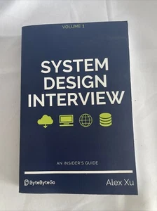 System Design Interview An insider's guide By Alex Xu 2nd Edition Paperback - Picture 1 of 3