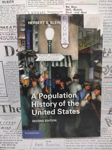A POPULATION HISTORY OF THE UNITED STATES By Herbert S. Klein - Imagen 1 de 12