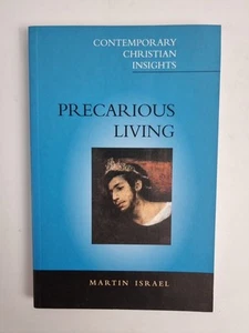 Precarious Living: The Path to Life by Martin Israel (Paperback, 2000) - Picture 1 of 4