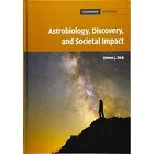 Astrobiology Discovery And Societal Impact   Hardback New Dick Steven J 01 0