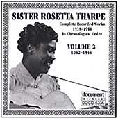 Sister Rosetta Tharpe : Sister Rosetta Tharpe Volume 2 1942 - 1944 CD (2006)