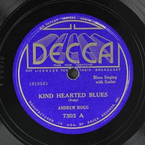 ANDREW HOGG: kind hearted blues / family trouble blues DECCA Single 78 RPM - Picture 1 of 2