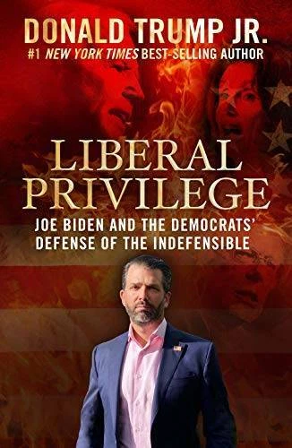 Liberal Privilege : Joe Biden And The Democrats' Defense Of The  - VERY GOOD - Image 1 of 1