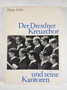 El Coro de la Cruz de Dresde y sus cantores Hans John 1979 167 páginas Kreuzkirche - Imagen 1 de 12