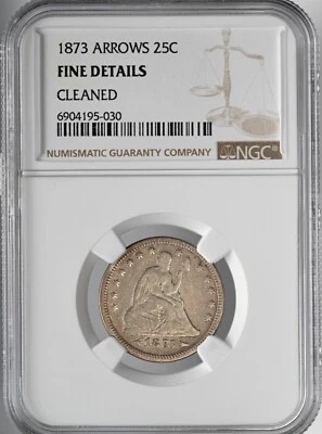 1873-P 25C SEATED LIBERTY QUARTER NGC FINE DETAILS CLEANED #6904195-030 W/ARROWS - Image 1 of 4
