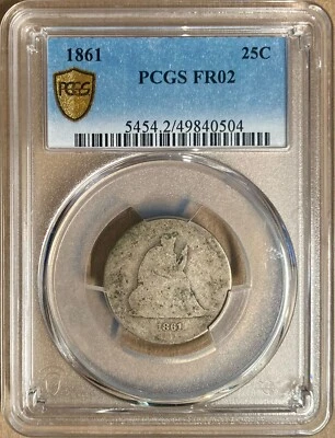 1861 PCGS FR02 Liberty Seated Quarter 25c - Lowball - Image 1 of 2