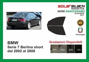 pellicola oscurante BMW serie 7 berlina short dal 2002-08 kit ant NANOCERAMIC - Imagen 1 de 1