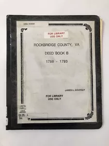 Rockbridge County Virginia Deed Book B 1788-1793 by James Douthat (1988, Binder) - Picture 1 of 14