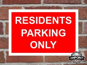 Residents Parking Only Aluminium Safety Sign 4 Sizes & 7 Colour Variations. - Picture 1 of 22