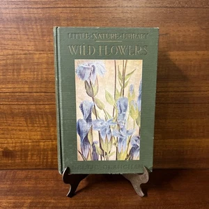 Little Nature Library Wildflowers Worth Knowing Neltje Blanchan Hardcover 1926 - Picture 1 of 12