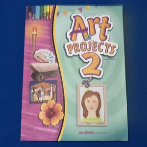 Abeka Art Projects 2 Art Series Fourth Edition, 2017 Homeschooling NEW/SEALED - Picture 1 of 7