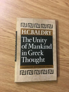 The Unity Of Mankind In Greek Thought by H Baldry - Pub: Cambridge 1965 Hardback - Picture 1 of 1
