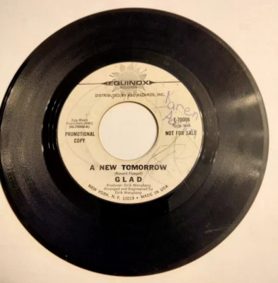 45 RECORD 7"- GLAD - A NEW TOMORROW PSYCH ROCK (Eagles) (Poco) SEE DESC. - Image 1 of 2