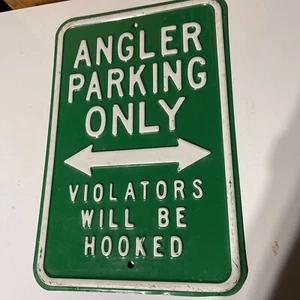 Vintage Angler Parking Only Violators Will Be Hooked Schild 18"x 12" leichte Gebrauchsspuren - Bild 1 von 7