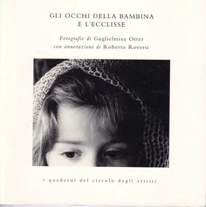 Gli occhi della bambina e l'eclisse - i quaderni del circolo degli artisti - Bild 1 von 1