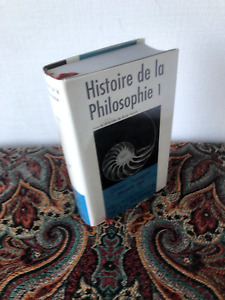 LA PLÉIADE   -  HISTOIRE DE LA PHILOSOPHIE  I   1969