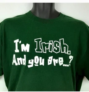 St Patricks Day T Shirt Adult Medium Green I'm Irish And You Are Short Sleeve - Picture 1 of 3